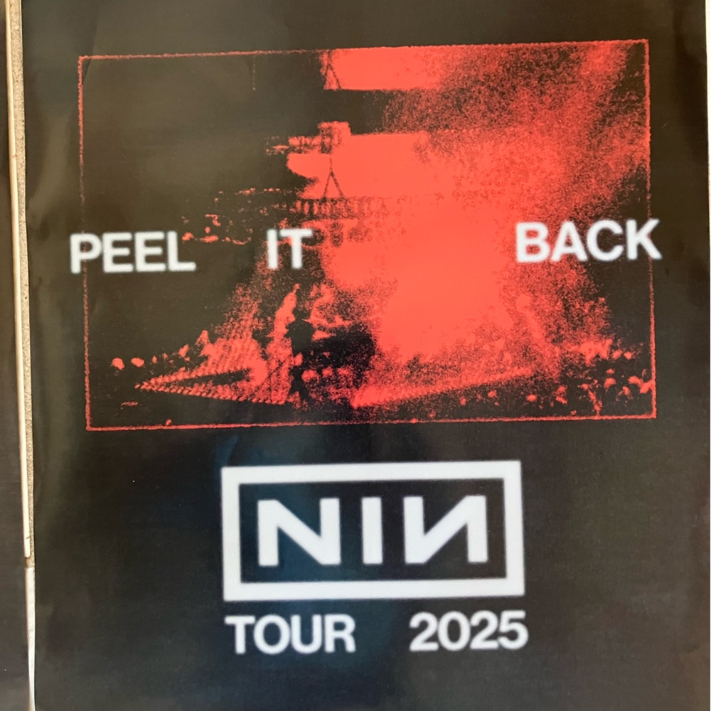 Official NIN Nine Inch Nails “Peel It Back” Tour Promo Poster (all dates) 2025